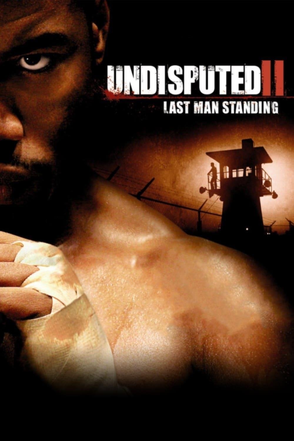 Undisputed II: Last Man Standing ネタバレ解説｜刑務所格闘の真実とラストの意味を徹底考察