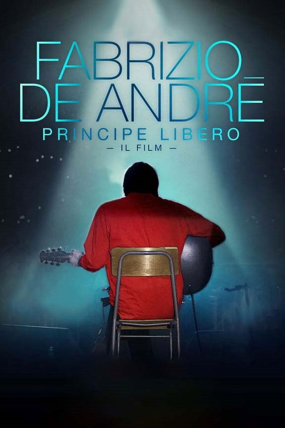 Fabrizio De André: Principe libero ネタバレ考察｜反骨の詩人が音楽で切り開いた自由の代償